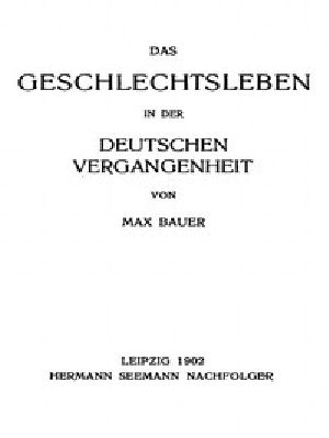 [Gutenberg 50248] • Das Geschlechtsleben in der Deutschen Vergangenheit